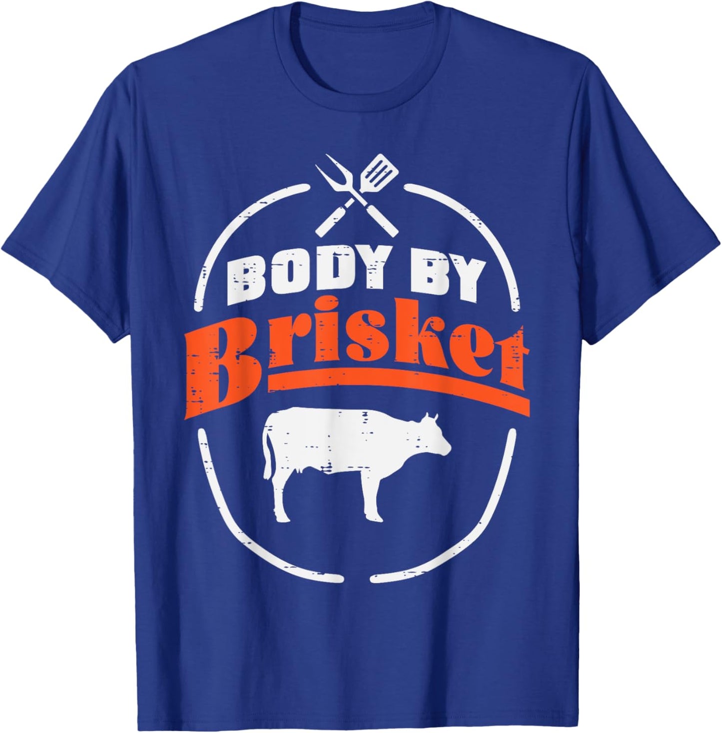 Body By Brisket Funny Bbq Barbecue Meat Grill Men Women Kids T-Shirt - T-Shirt | Royal