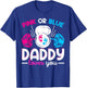 Weightlifting Gender Reveal Pink or Blue Daddy Loves You T-Shirt - T-Shirt | Royal