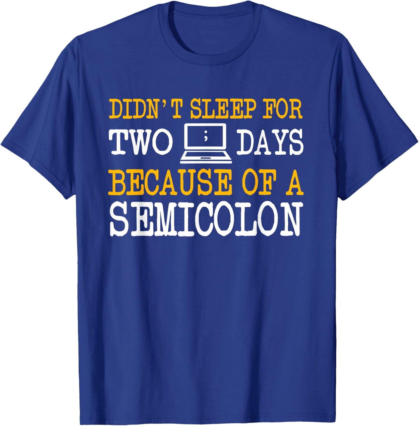 Programmer Coder Computer Software Engineer Web Developer T-Shirt - T-Shirt | Royal