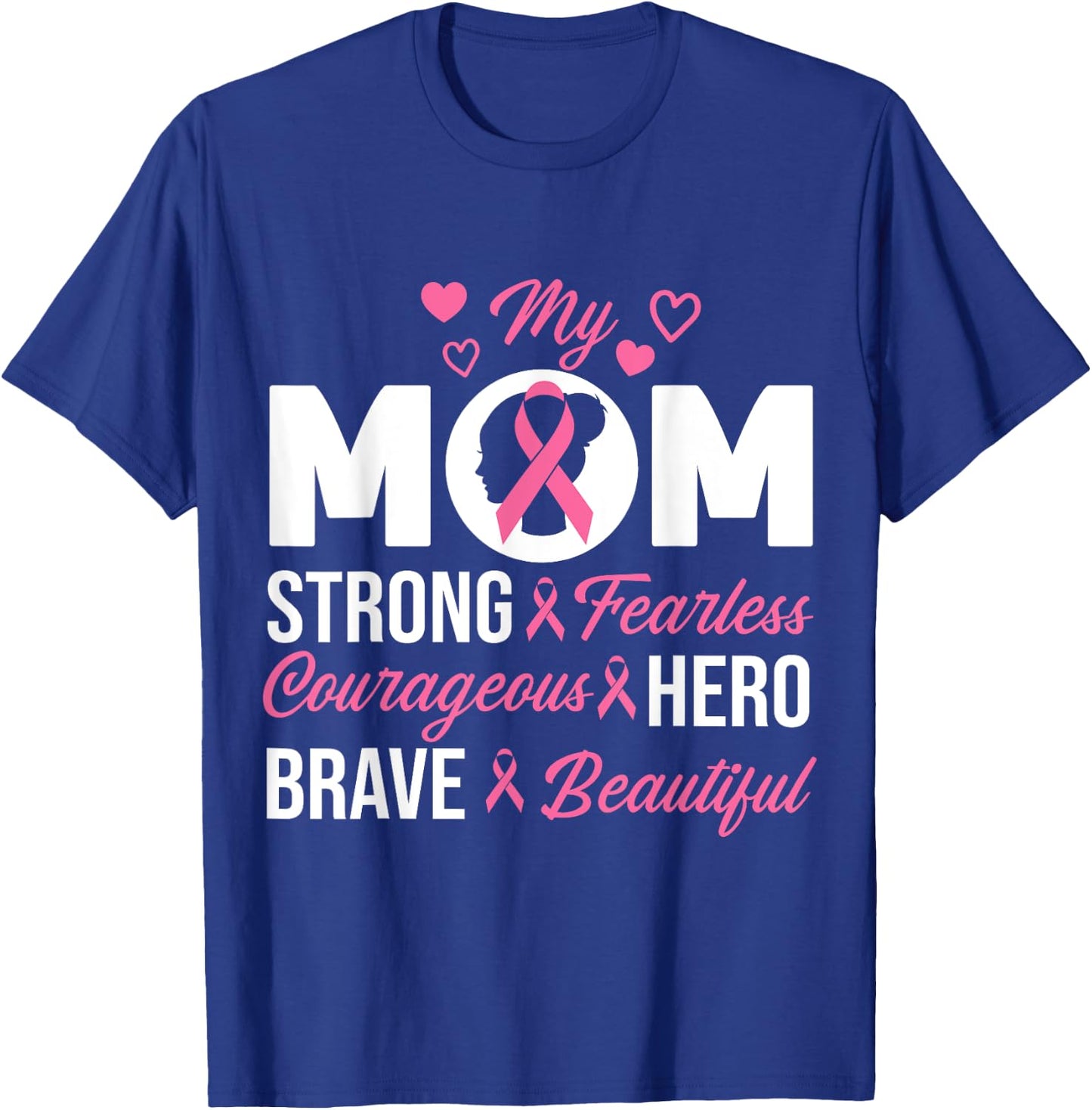 My Mom Pink Ribbon Warrior Inspirational Breast Cancer Gifts T-Shirt - T-Shirt | Royal