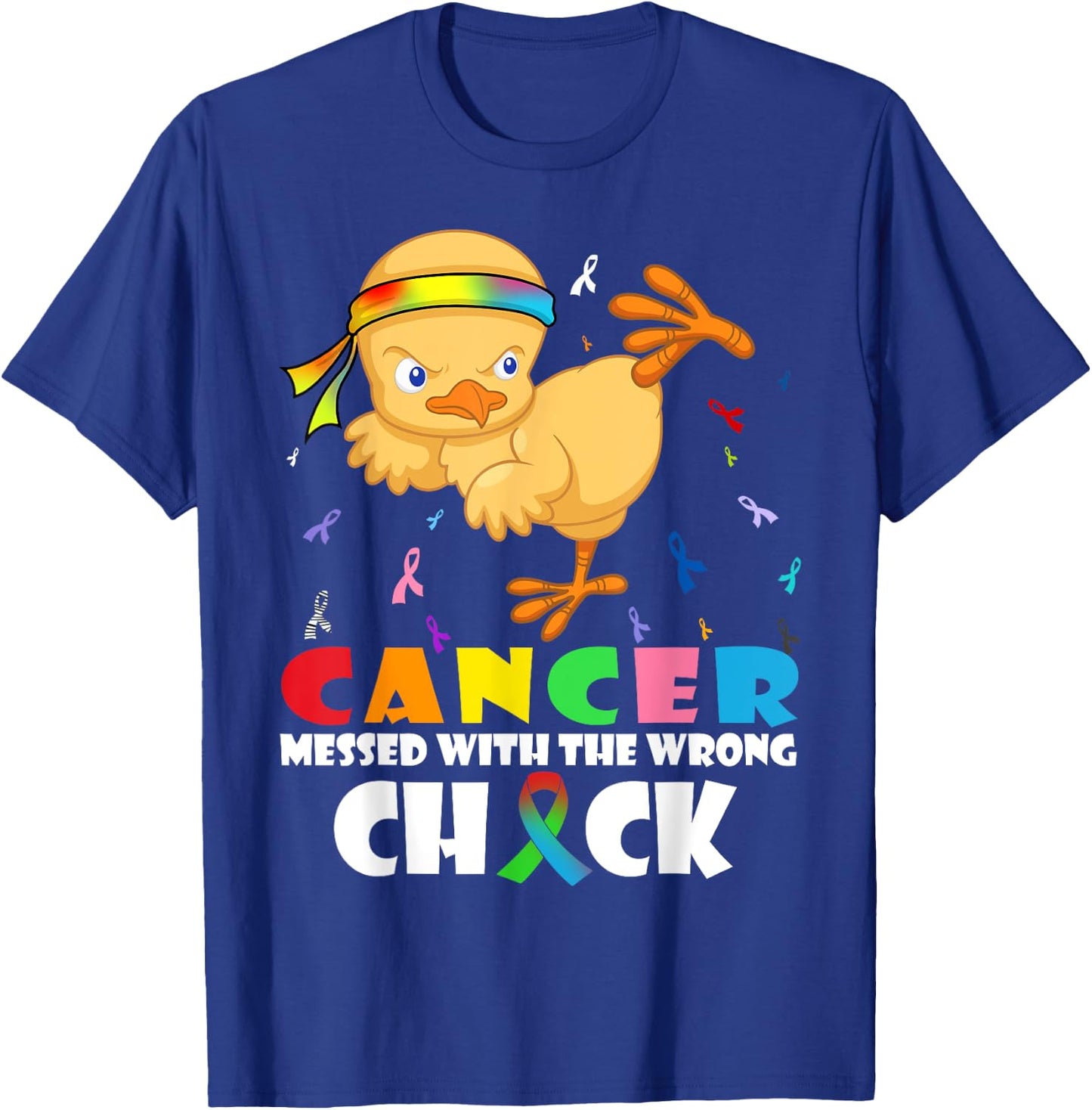Cancer Messed With Wrong Chick Funny Cancer Warrior T-Shirt - T-Shirt | Royal
