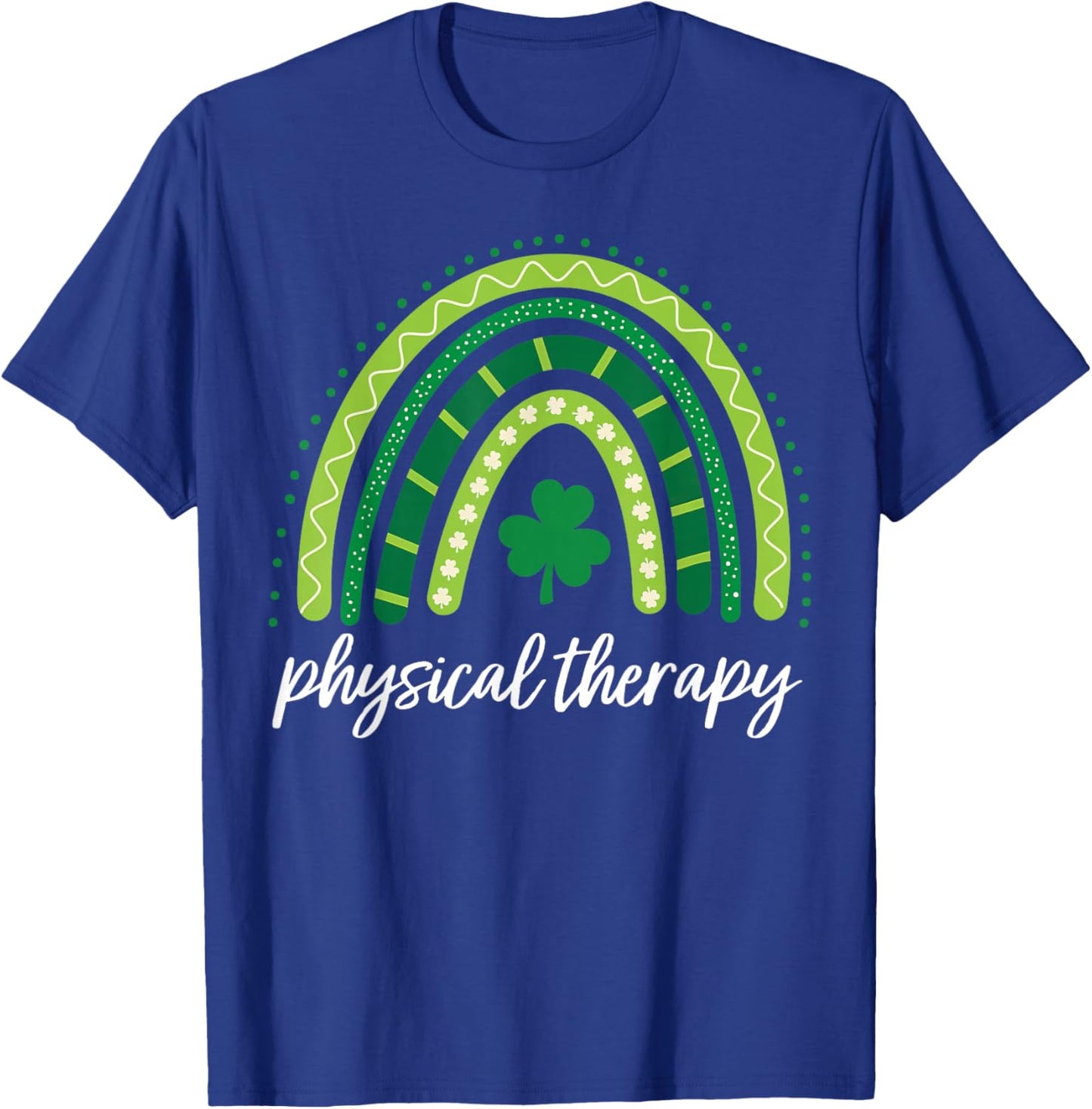 Rainbow Physical Therapy PT St Patricks Day Shamrock T-Shirt - T-Shirt | Royal