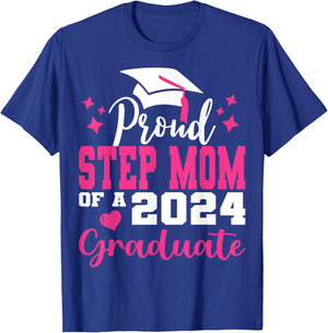 Super Proud Step Mom of 2024 Graduate Awesome Family College T-Shirt - T-Shirt | Royal