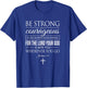 Be Strong And Courageous Joshua 1:9 Bible Quote Christian T-Shirt - T-Shirt | Royal