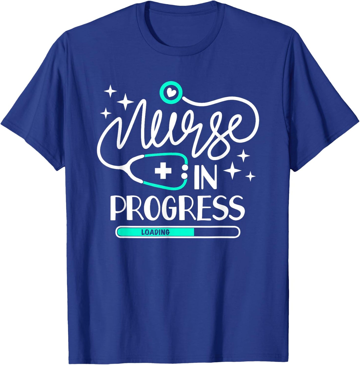 Nurse In Progress T Shirt Nursing Student Future Nurse Life T-Shirt - T-Shirt | Royal