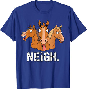 Neigh funny Horses T-Shirt - T-Shirt | Royal