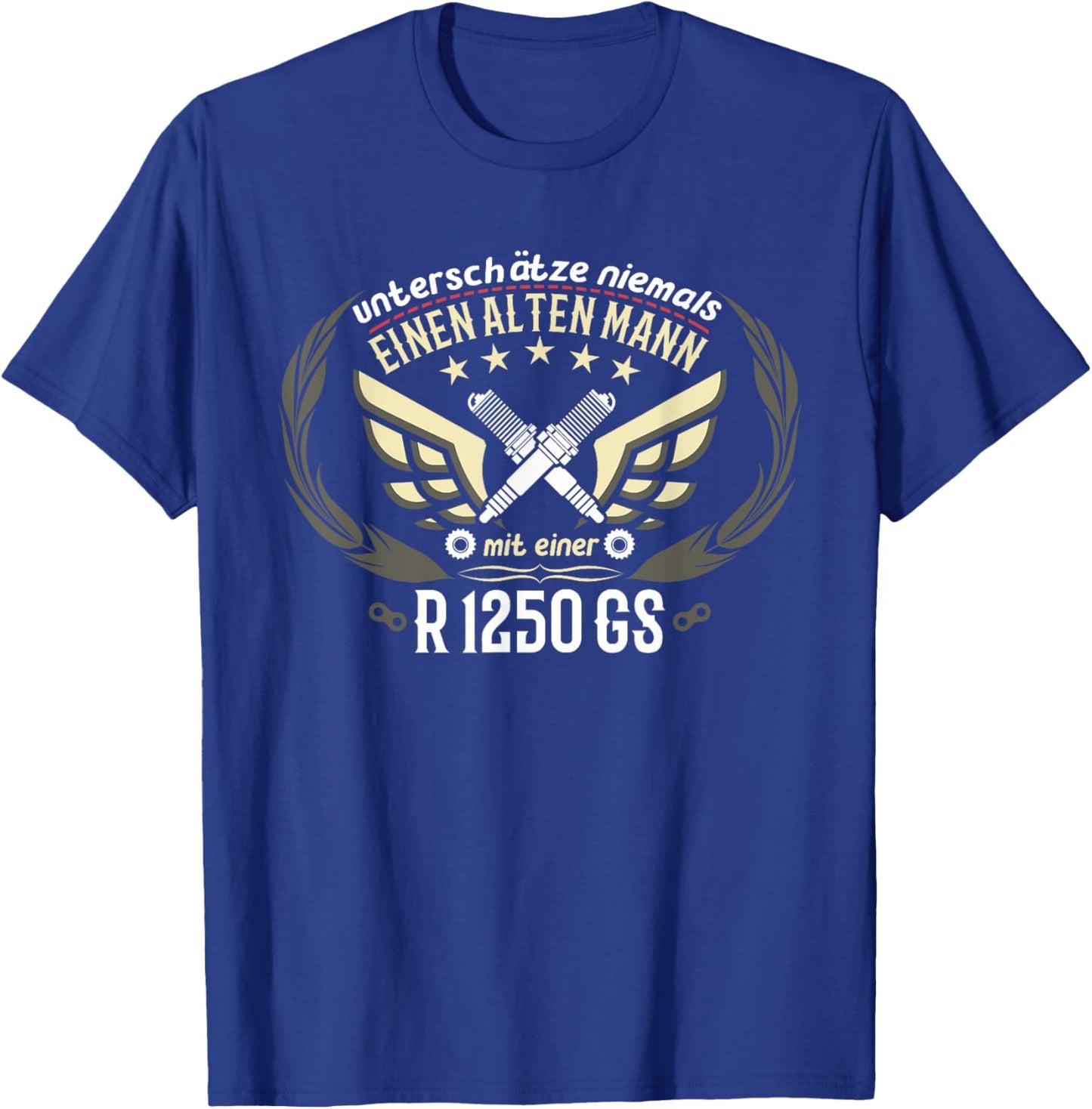 R 1250 GS Tuning Accessories Biker Old Man Saying T-Shirt - T-Shirt | Royal