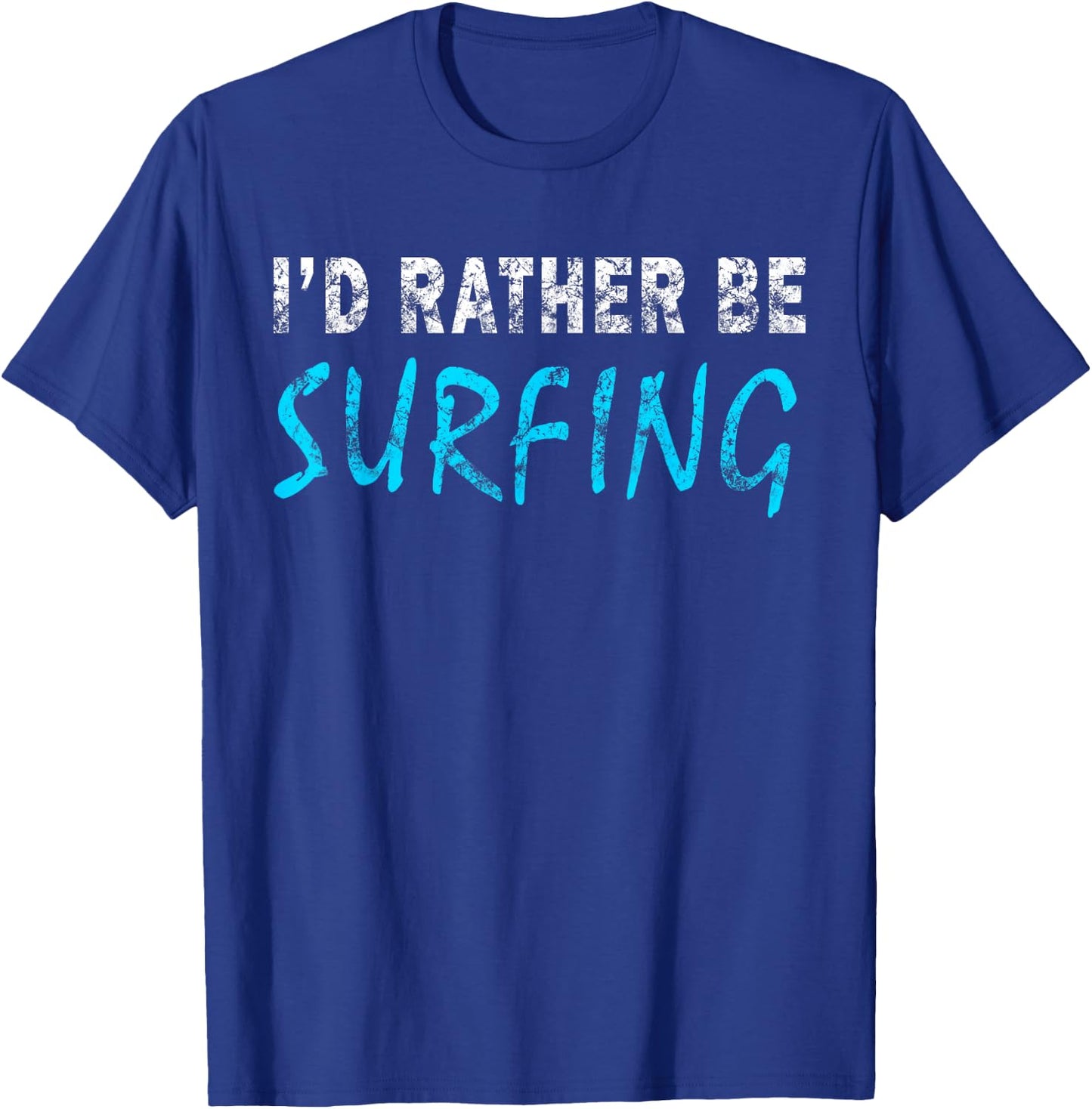 I'd Rather Be Surfing Funny Novelty Gift Retro Casual T-Shirt - T-Shirt | Royal