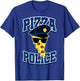 Pizza Police Funny Gift T-Shirt - T-Shirt | Royal