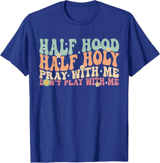 Half Hood Half Holy Groovy Retro Christian Women T-Shirt - T-Shirt | Royal