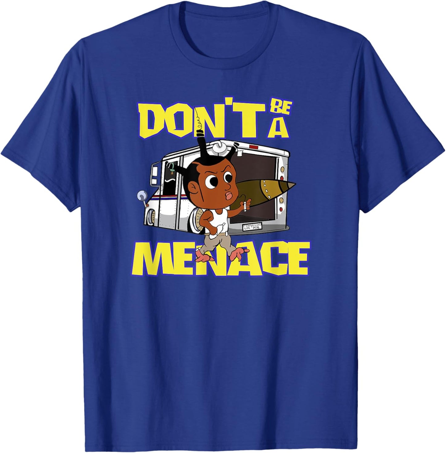 Don't Be A Menace Funny Cool T-Shirt - T-Shirt | Royal