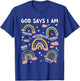 God Says I Am Rainbow Lover Kids Girl Christian T-Shirt - T-Shirt | Royal