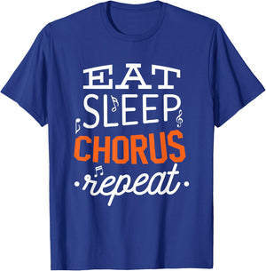 Eat Sleep Chorus Choir Repeat Gift T-Shirt - T-Shirt | Royal