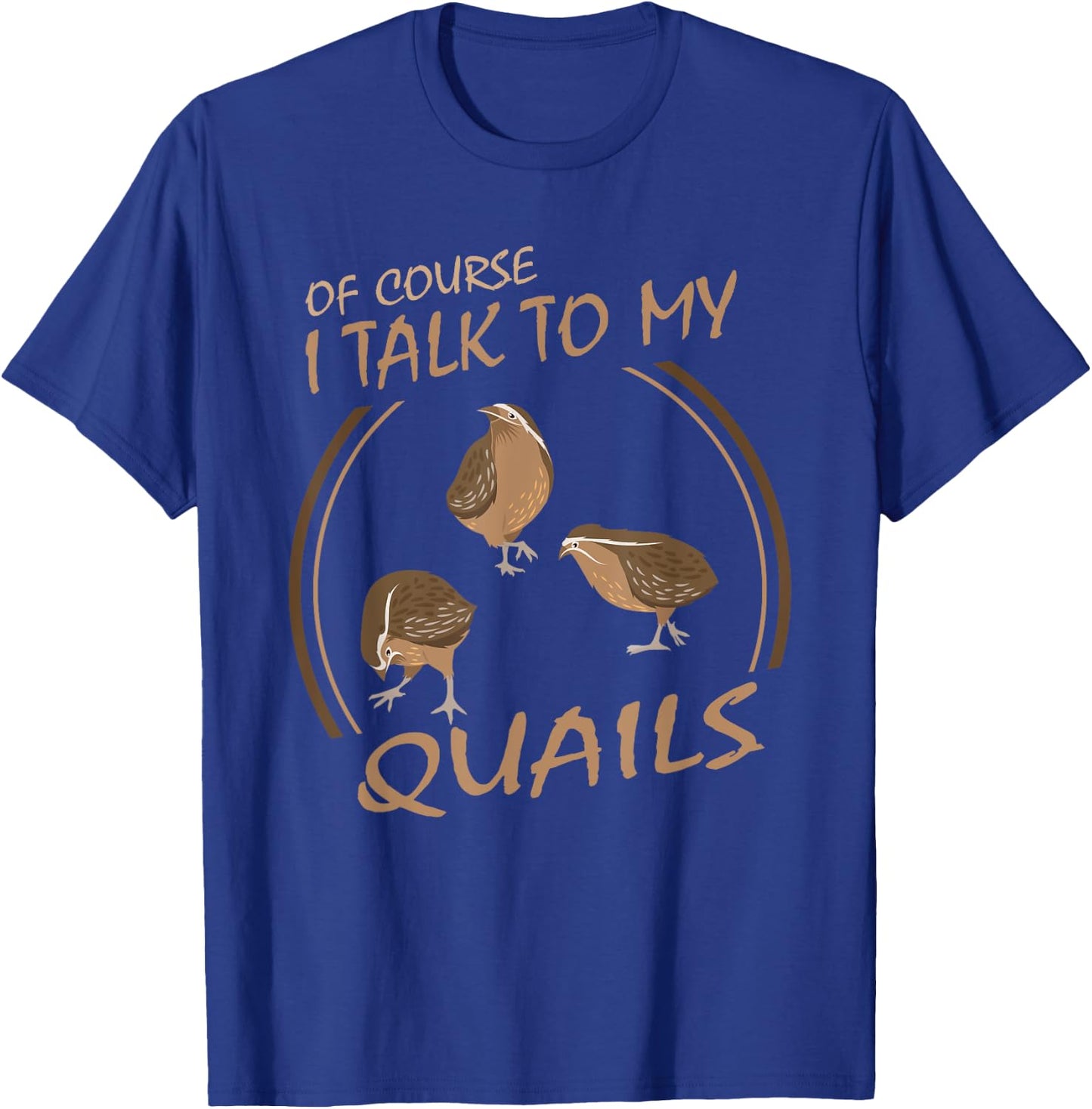 Quail funny Gift Quails Famer T-Shirt - T-Shirt | Royal