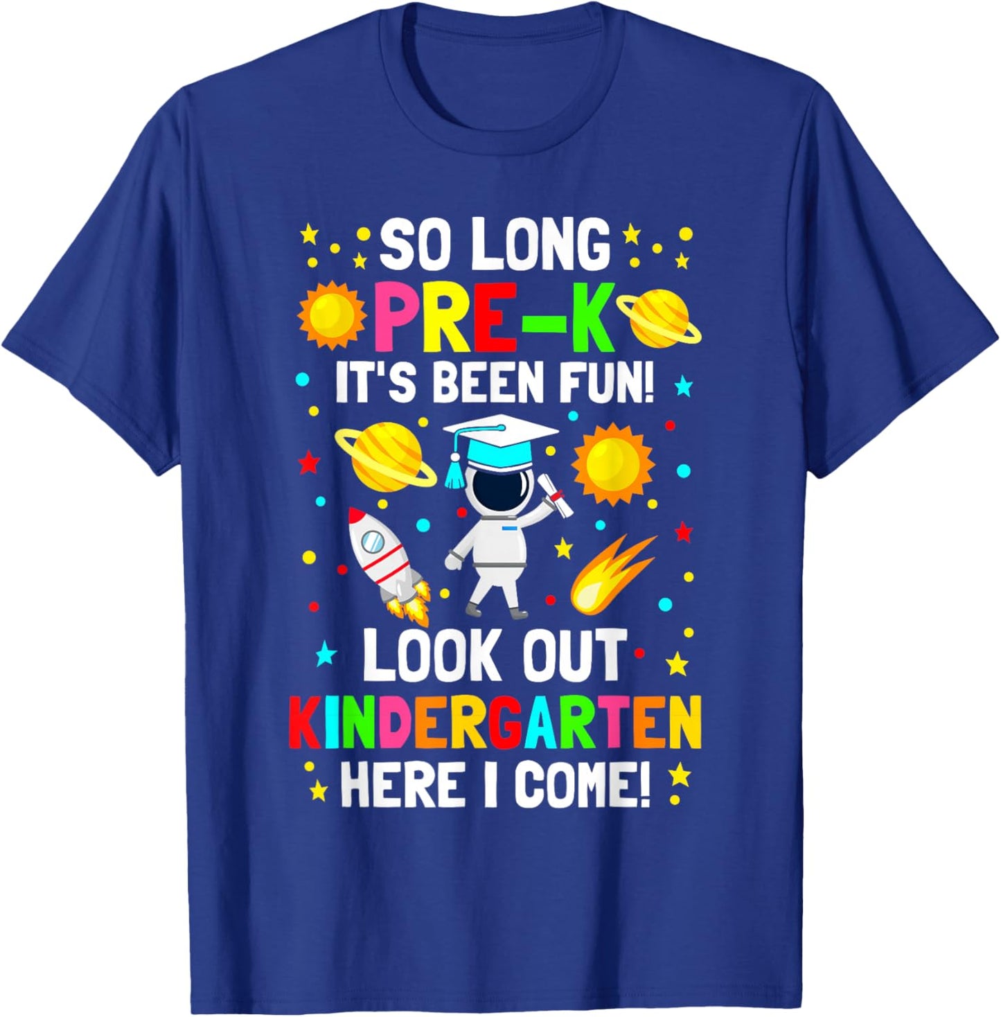 So long pre k its been fun astronaut prek graduation kids T-Shirt - T-Shirt | Royal