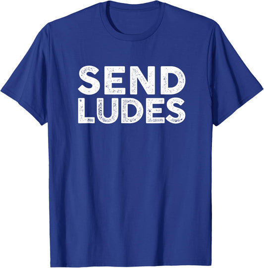 Send Ludes Lemmon 714 Quaalude Humor T-Shirt - T-Shirt | Royal