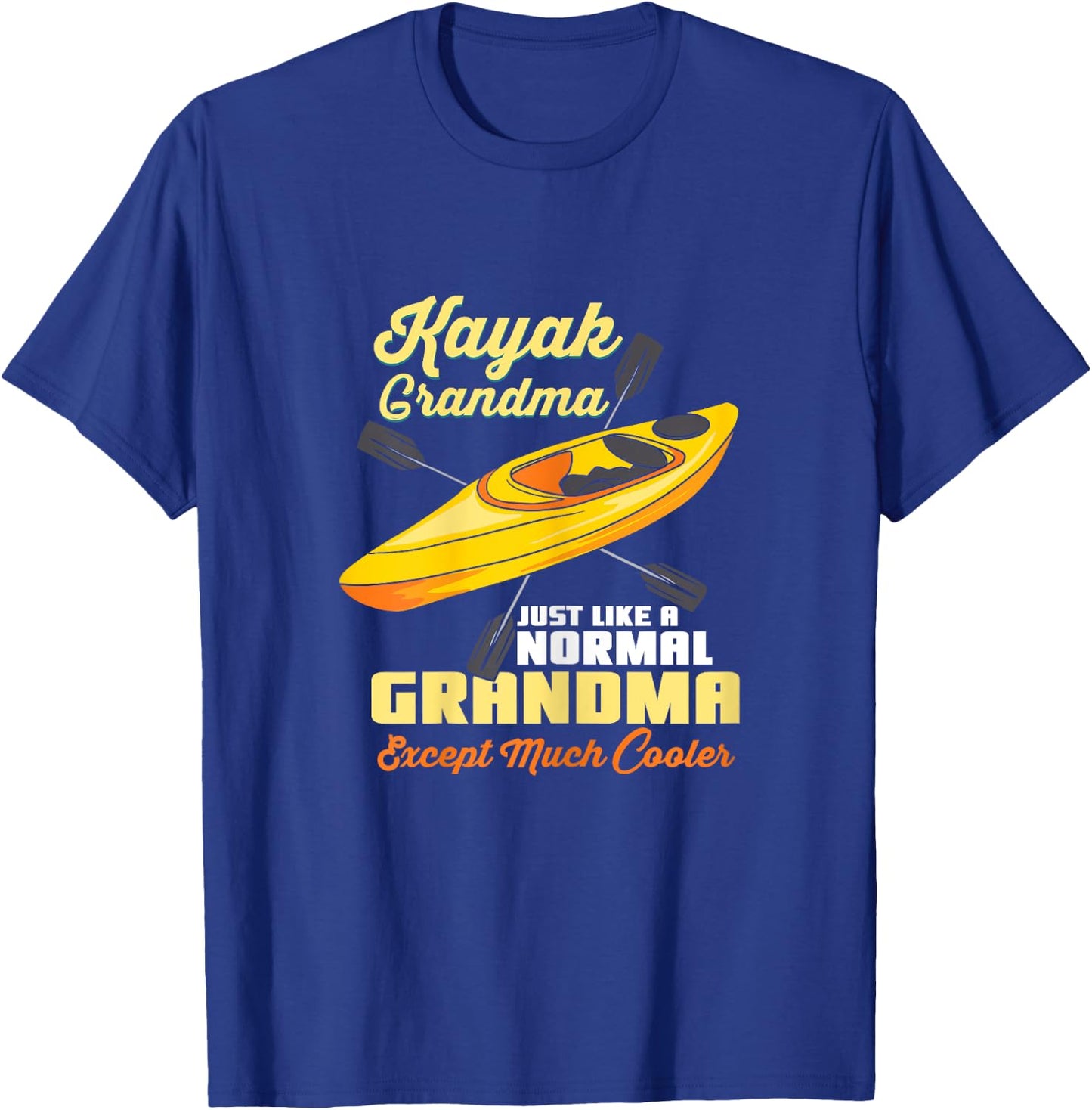 Kayak Grandma Kayaking T-Shirt - T-Shirt | Royal
