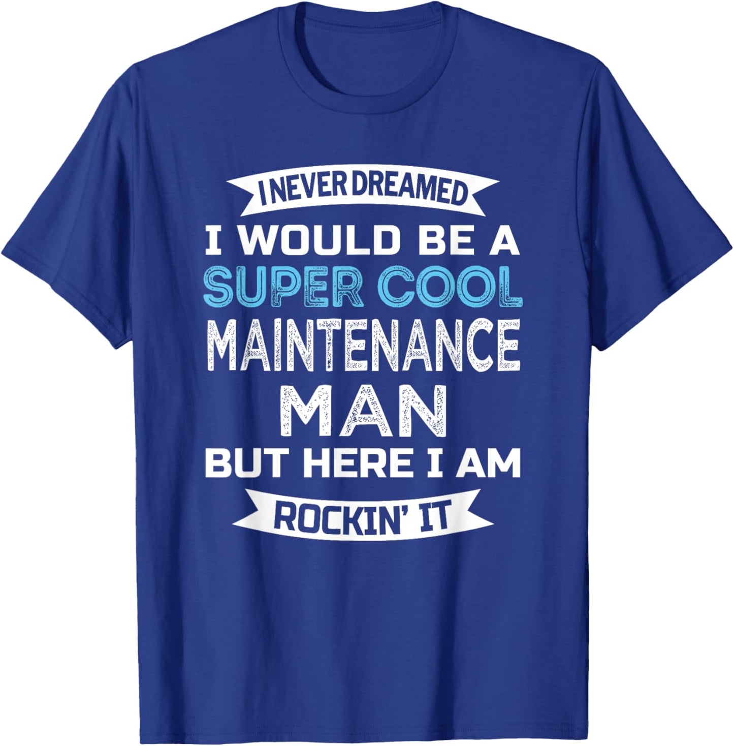 Maintenance Man Funny Job Maintenance Week T-Shirt - T-Shirt | Royal