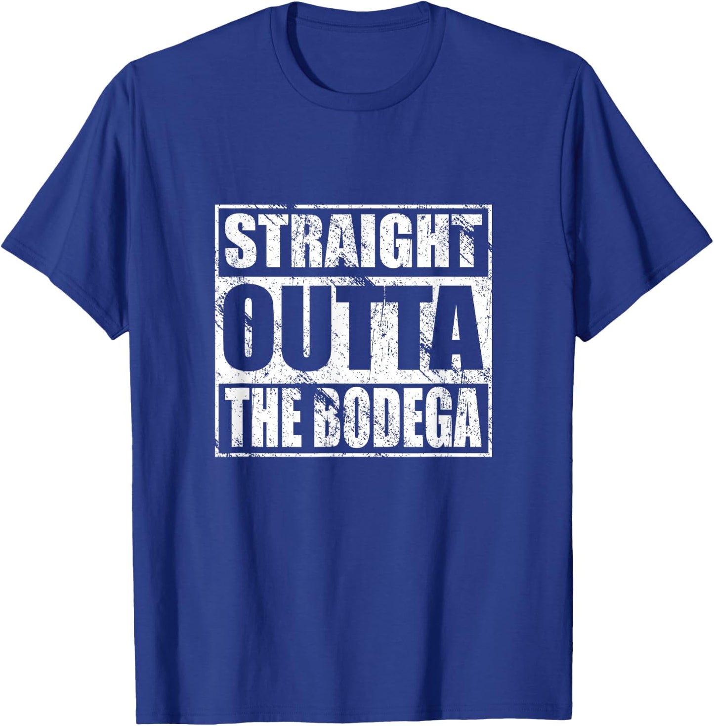 Straight Outta the Bodega for Bodega Workers Lovers T-Shirt - T-Shirt | Royal