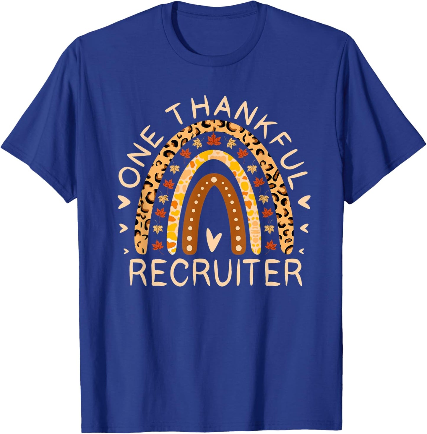 Rainbow Leopard One Thankful Recruiter Thanksgiving T-Shirt - T-Shirt | Royal