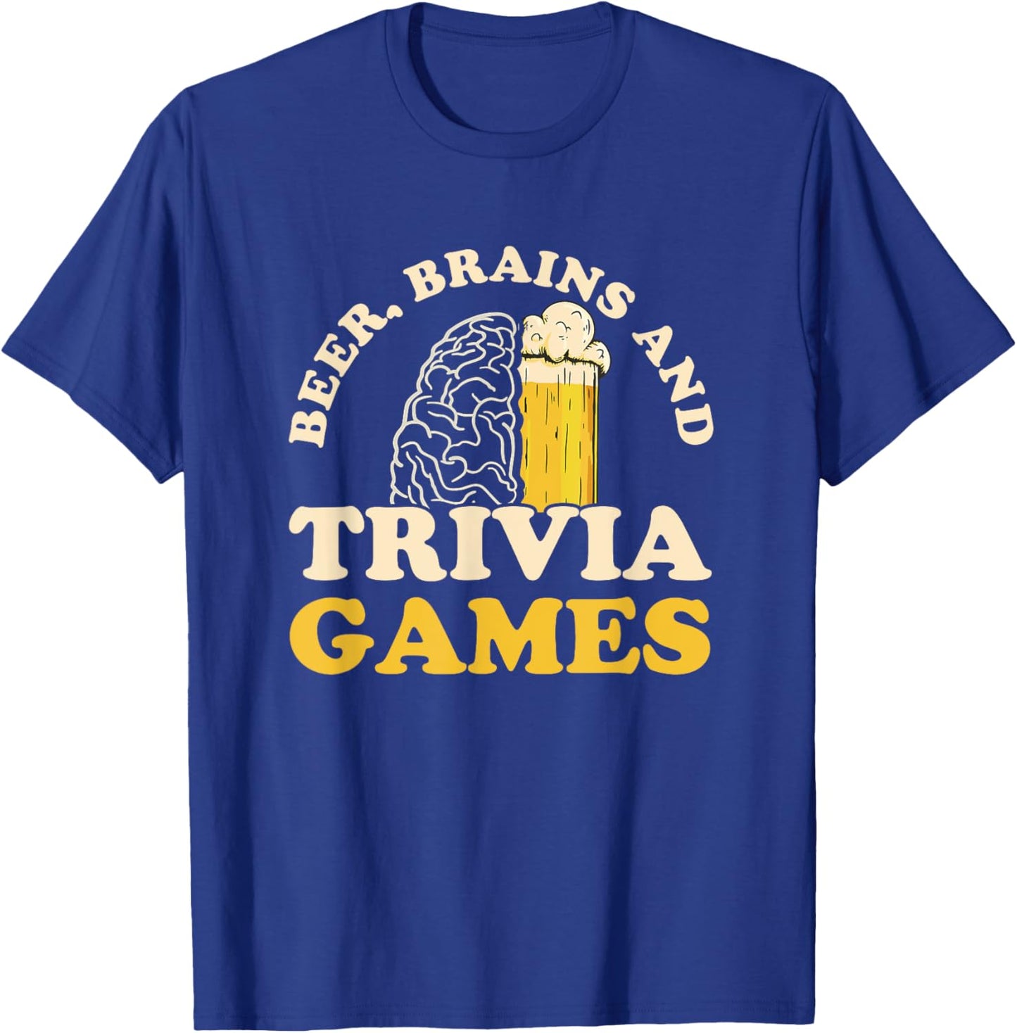Beer, Brains & trivia Games Design for a Trivia Night Fan T-Shirt - T-Shirt | Royal