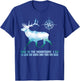And To The Mountains I Go To Lose My Mind Camping Deer T-Shirt - T-Shirt | Royal