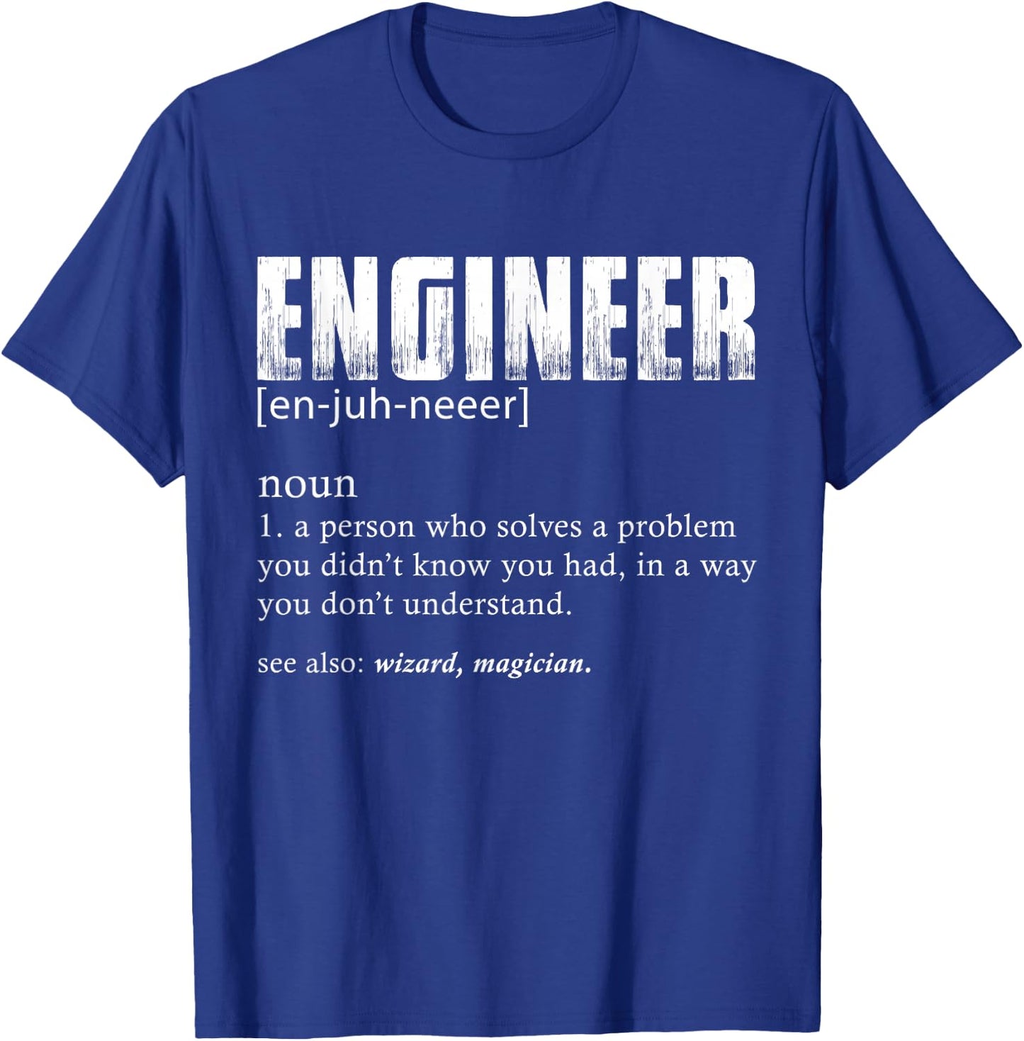 Engineer Definition T Shirt Funny Engineering T-Shirt - T-Shirt | Royal