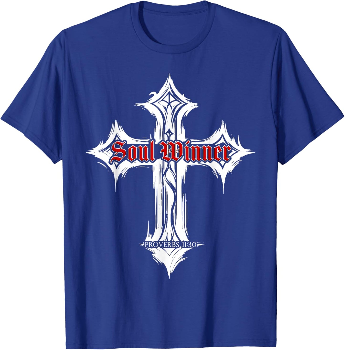 Proverbs 11:30 Soul Winner – Christian Evangelism Gospel T-Shirt - T-Shirt | Royal