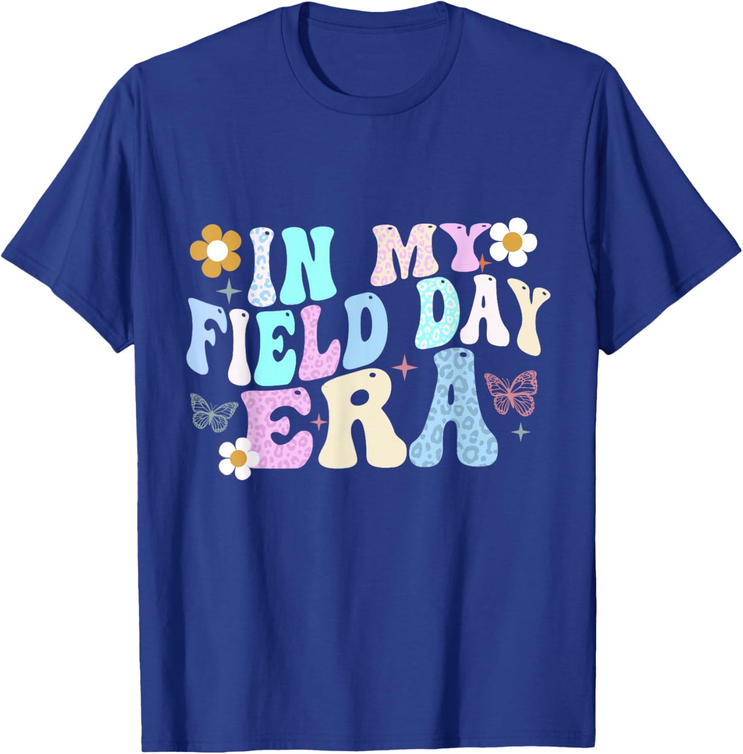 In My Field Day Era Shirts Field Day For Teacher Kids Girls T-Shirt - T-Shirt | Royal