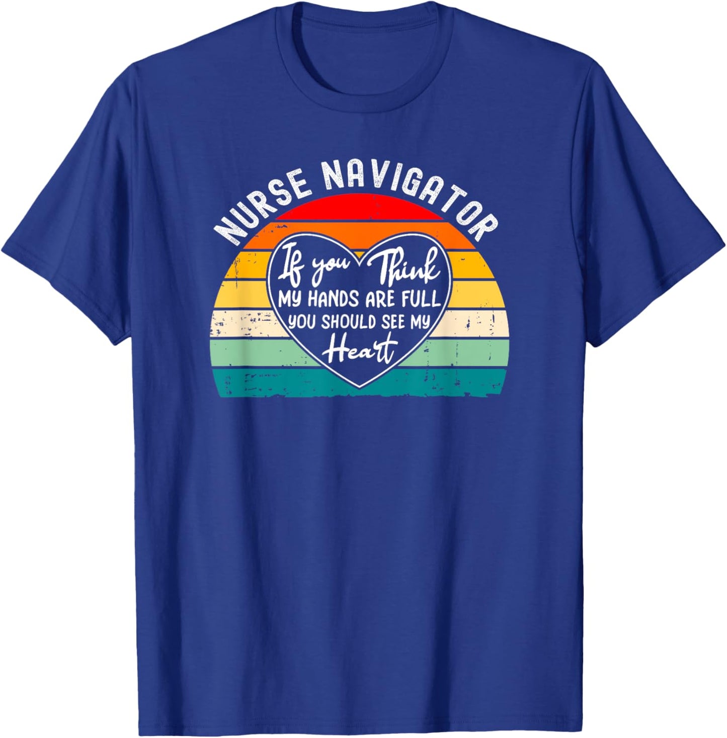 Nurse Nurse Navigator Appreciation Thank You Retirement T-Shirt - T-Shirt | Royal