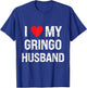 I Love My Gringo Husband Grunge I Heart My Gringo Husband T-Shirt - T-Shirt | Royal