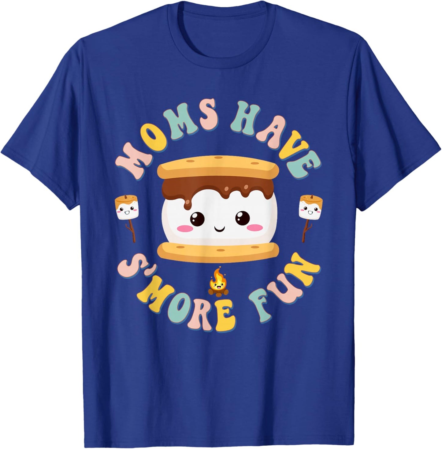 Mothers Camping Kawaii Smores Moms Have S'more Fun Camping T-Shirt - T-Shirt | Royal