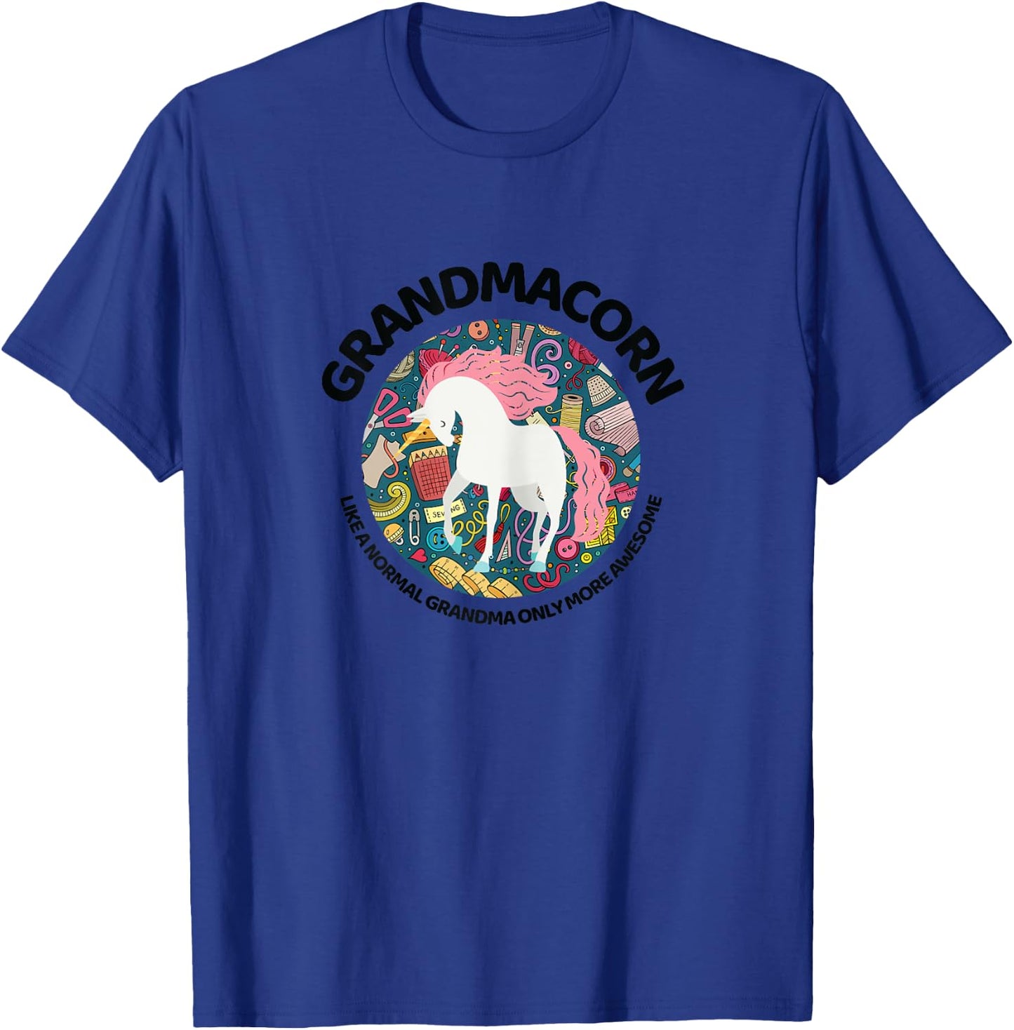 Grandmacorn Like A Grandma Only Awesome Sewing Unicorn Gift T-Shirt - T-Shirt | Royal