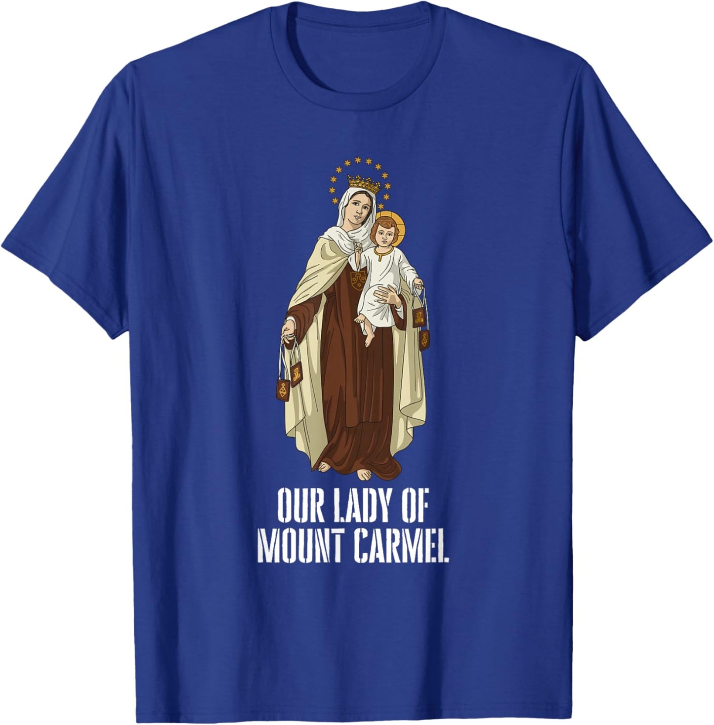 Our Lady of Mount Carmel Marian Catholic T-Shirt - T-Shirt | Royal