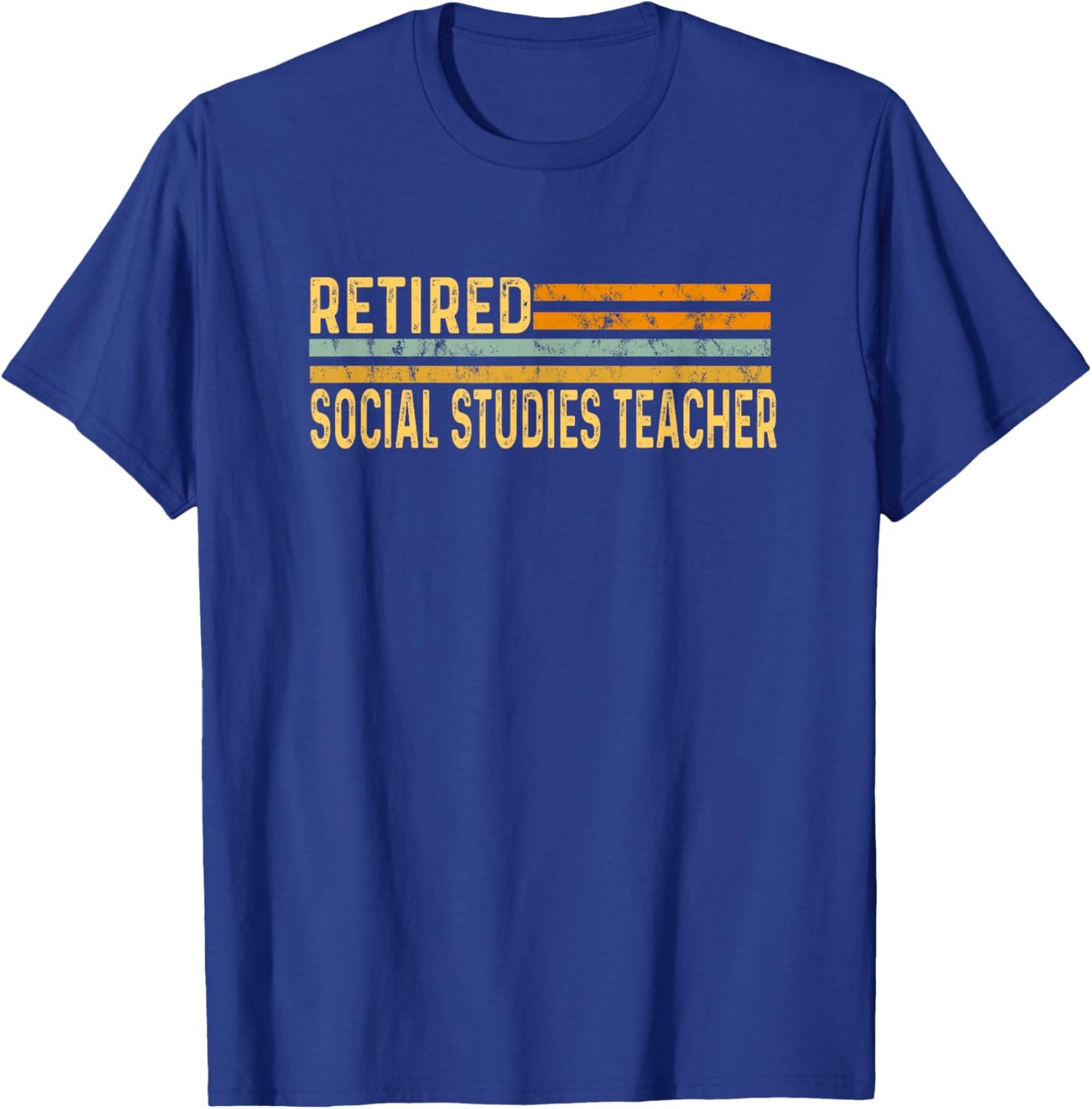 Retired Social Studies Teacher Distressed Retirement Retire T-Shirt - T-Shirt | Royal