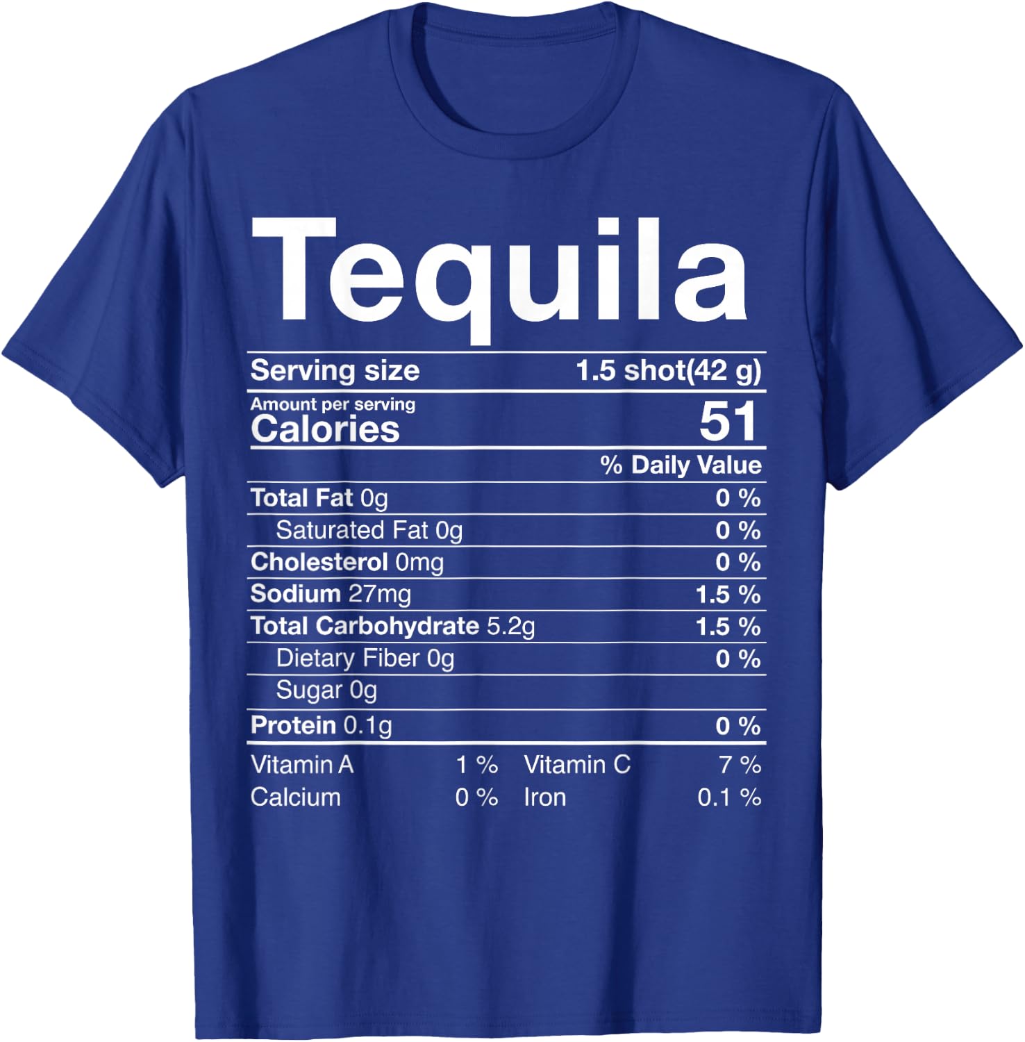 Tequila Nutrition Facts Thanksgiving Gift Drinking Costume T-Shirt - T-Shirt | Royal