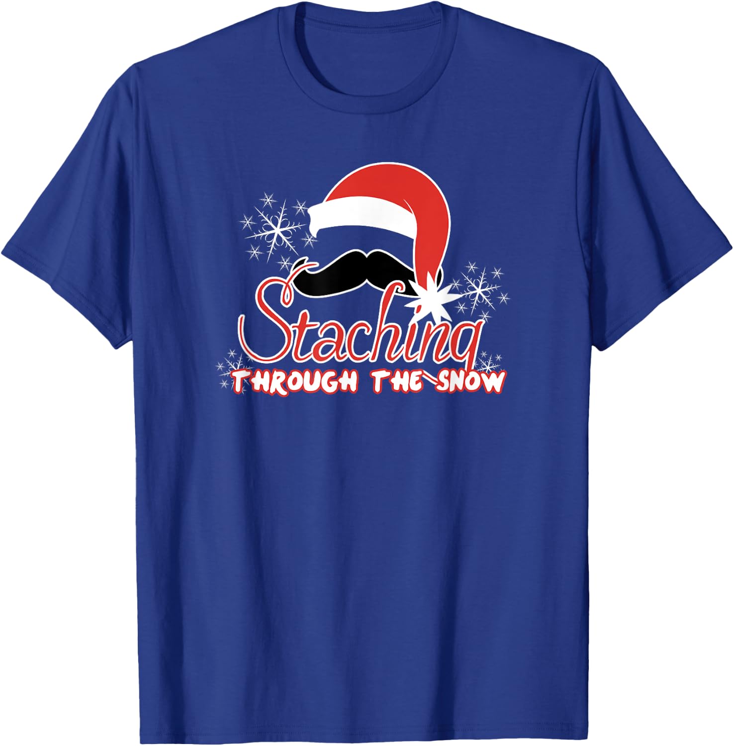 Staching Through The Snow Funny Mustache Christmas T-Shirt - T-Shirt | Royal