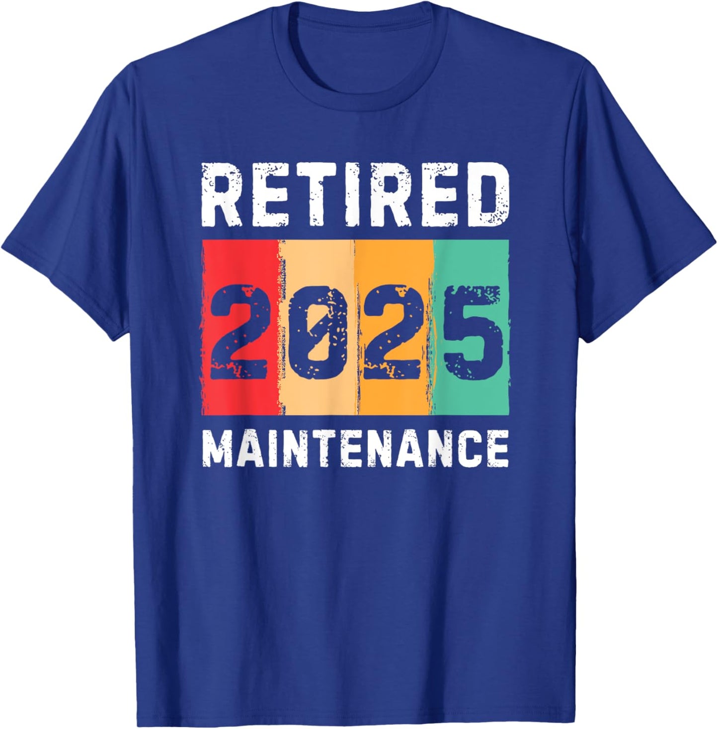 Retired 2025 Maintenance Vintage Retro Retirement T-Shirt - T-Shirt | Royal