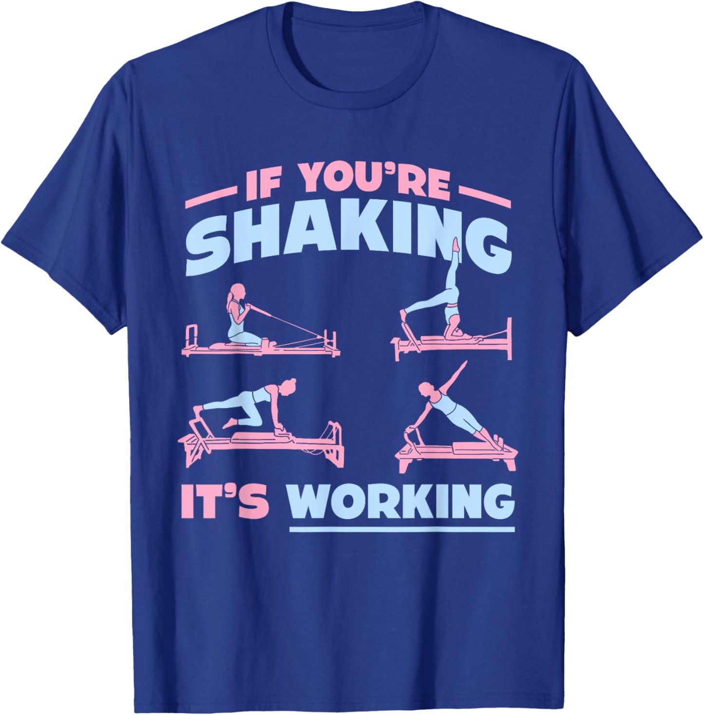 Funny Pilates T-Shirt - T-Shirt | Royal