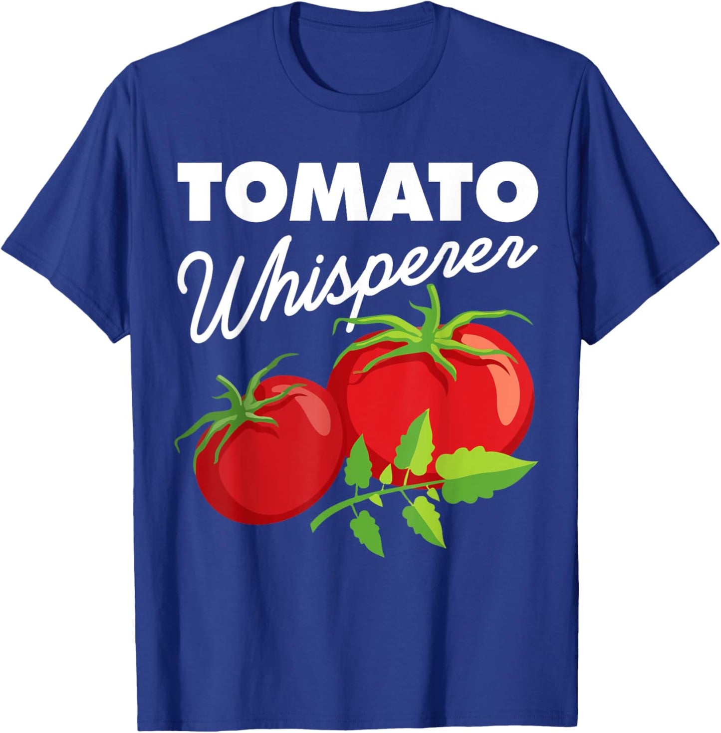 Tomato Whisperer Funny Vegan Farmer Garden Farm Lover Outfit T-Shirt - T-Shirt | Royal