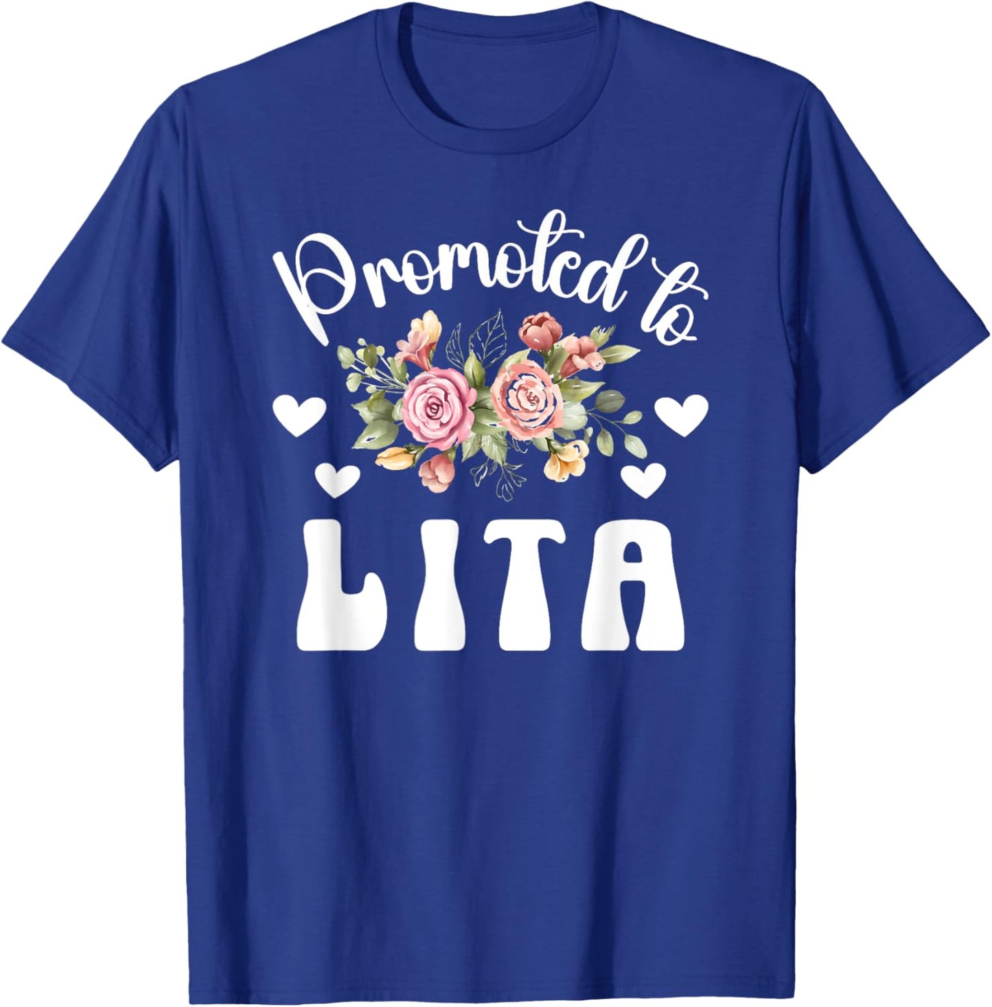 Promoted To Lita To Be Future Lita Grandma New Lita T-Shirt - T-Shirt | Royal