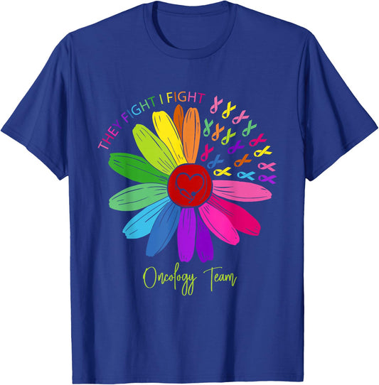They Fight I Fight Oncology Team Sunflower Oncology Nurse T-Shirt - T-Shirt | Royal