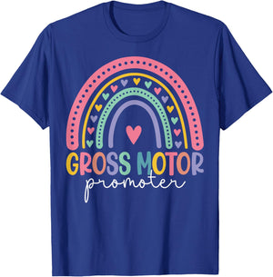 Gross Motor Promoter pediatric physical therapy pt Therapist T-Shirt - T-Shirt | Royal