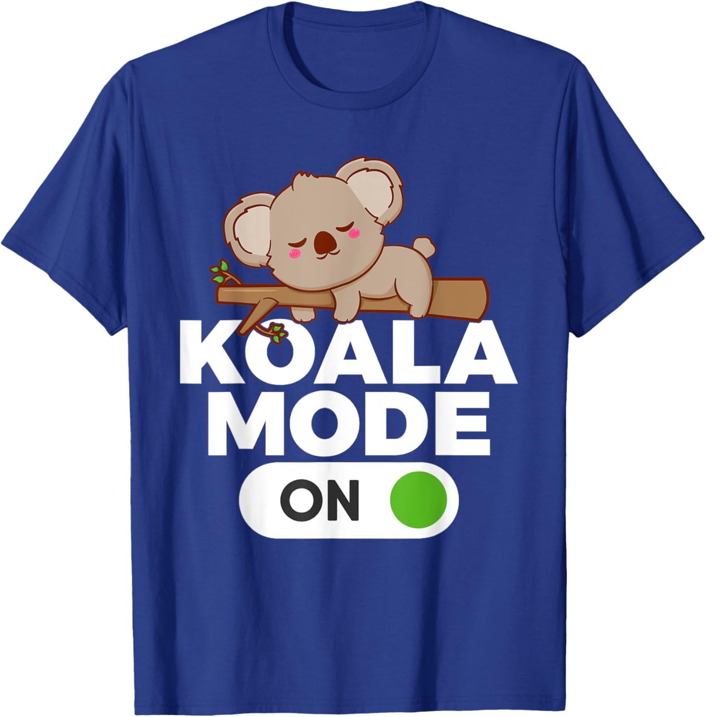 Koala Mode On Koala T-Shirt - T-Shirt | Royal