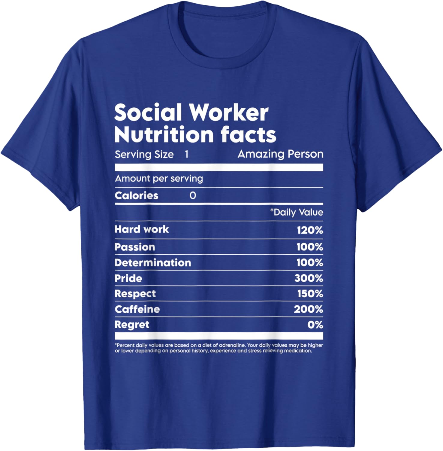 Social Worker Nutrition Facts T-Shirt - T-Shirt | Royal