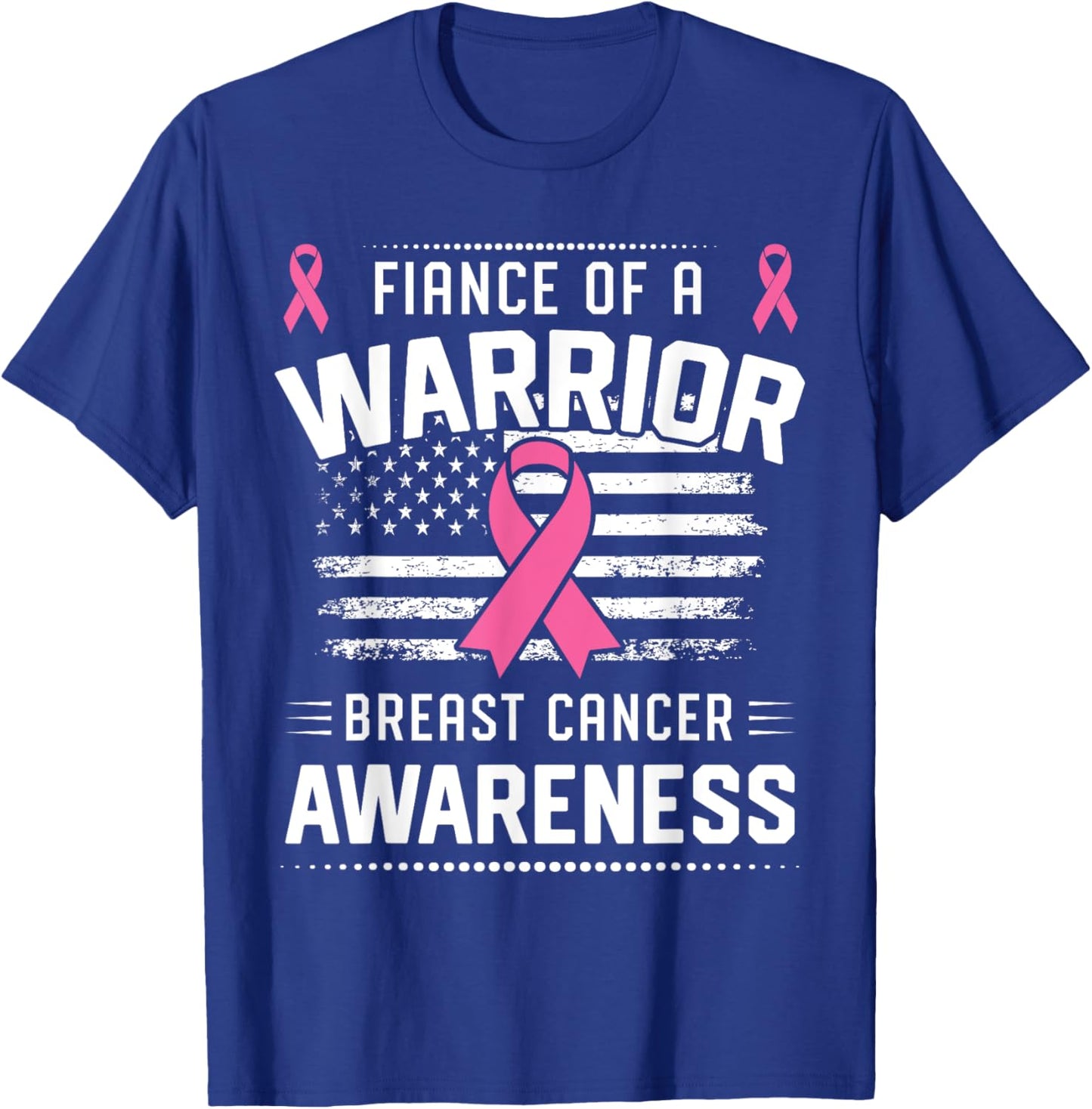Fiance Of A Warrior Breast Cancer Awareness Fiance T-Shirt - T-Shirt | Royal