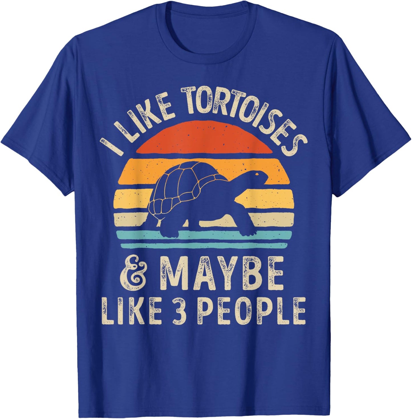 I Like Tortoises and Maybe 3 People Tortoise Turtle Reptile T-Shirt - T-Shirt | Royal