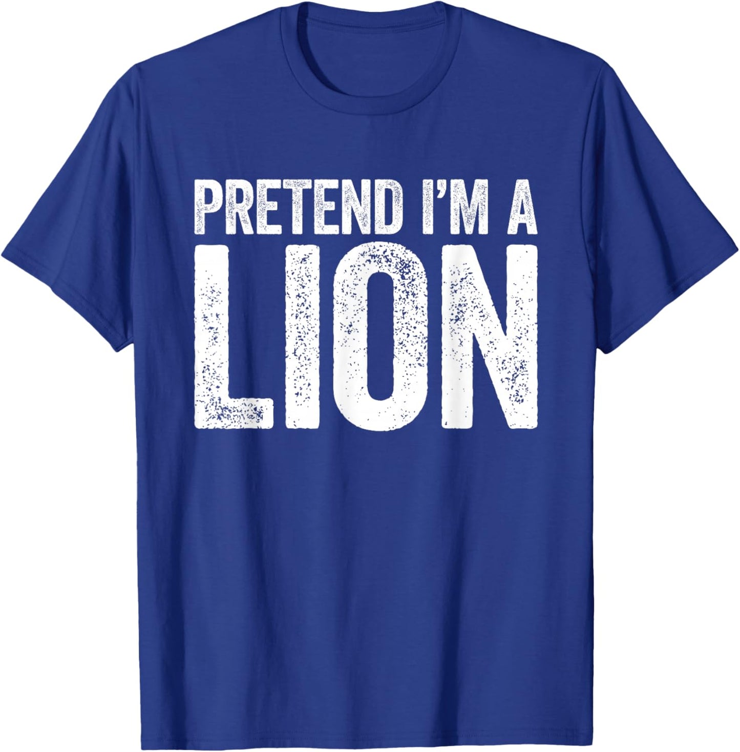 Pretend I'm A Lion Shirt Adult Kids Matching Lion Costume T-Shirt - T-Shirt | Royal