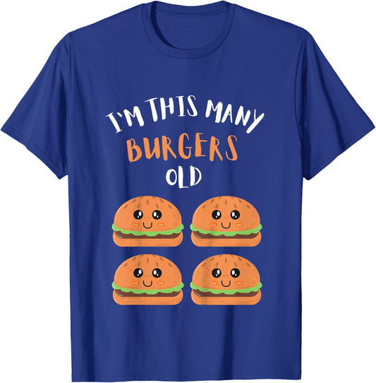 I'm This Many Burgers Old - 4th Birthday 4 Years Old Bday T-Shirt - T-Shirt | Royal