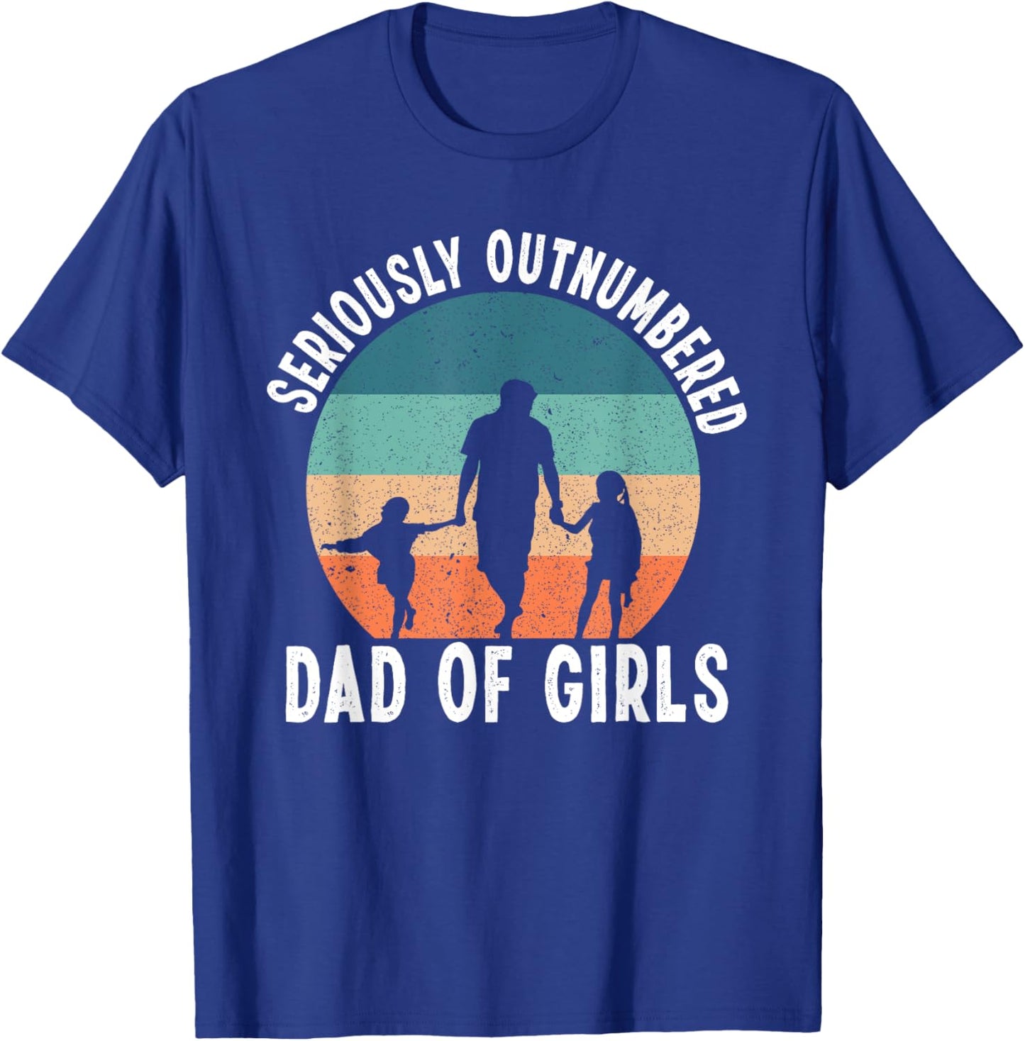 Girl Father's Day Daddy & Dad Of Girls Outnumbered T-Shirt - T-Shirt | Royal